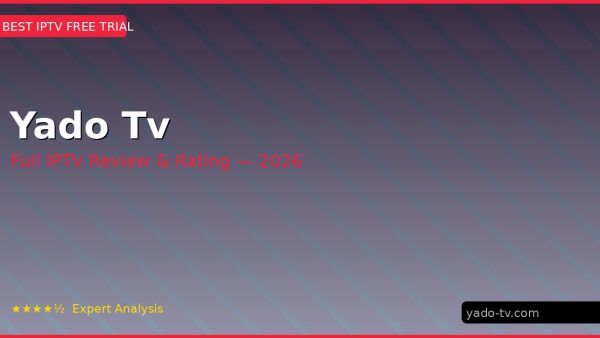Yado Tv Review 2026 — Channels, Pricing & Honest Rating