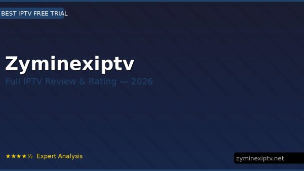 Zyminexiptv Review 2026 — Channels, Pricing & Honest Rating
